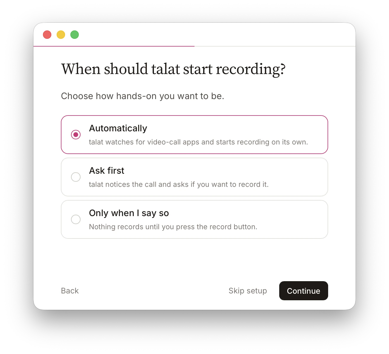 talat's "when should talat start recording?" setup, offering automatically, ask first, or only when you say so.